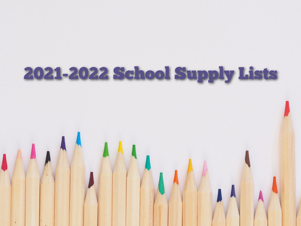 Image shows colored pencils with the words 2021 2022 school supply lists