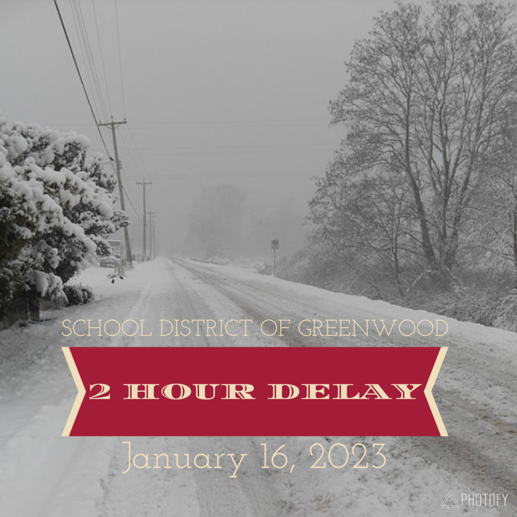 Two hour delay January 16 2023